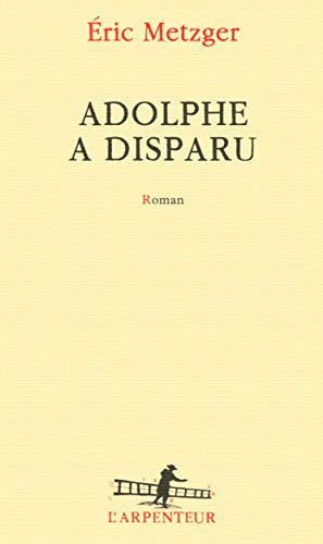 ADOLPHE A DISPARU